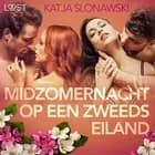 Midzomernacht op een Zweeds eiland - erotisch verhaal af Katja Slonawski
