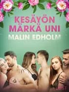 Kesäyön märkä uni - eroottinen novelli