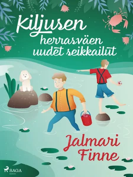 Kiljusen herrasväen uudet seikkailut af Jalmari Finne