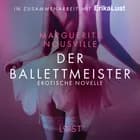 Der Ballettmeister: Erotische Novelle af Marguerite Nousville