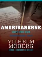 Amerikanerne af Vilhelm Moberg
