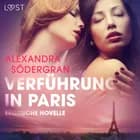 Verführung in Paris: Erotische Novelle af Alexandra Södergran