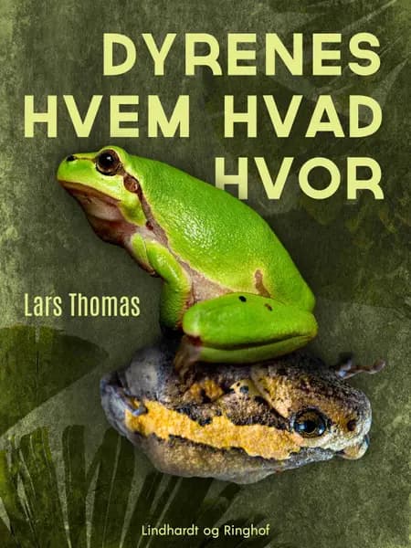 Dyrenes hvem hvad hvor af Lars Thomas