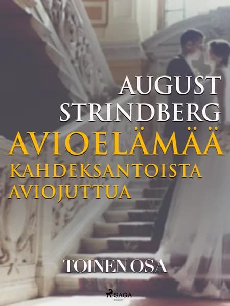Kahdeksantoista aviojuttua. Toinen osa af August Strindberg