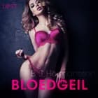 Bloedgeil - erotisch verhaal af B. J. Hermansson