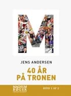 M - 40 år på tronen af Jens Andersen