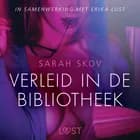 Verleid in de bibliotheek - erotisch verhaal af Sarah Skov