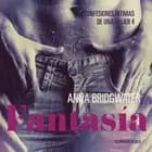 Fantasía - Confesiones íntimas de una mujer 4 af Anna Bridgwater