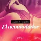 El acomodador - Relato erótico af Andrea Hansen