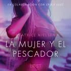 La mujer y el pescador - Relato erótico af Beatrice Nielsen