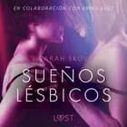 Sueños lésbicos - Relato erótico af Sarah Skov