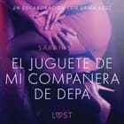 El juguete de mi compañera de depa - Relato erótico af Sarah Skov