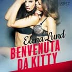 Benvenuta da Kitty - Breve racconto erotico af Elena Lund