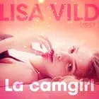 La camgirl - Breve racconto erotico af Lisa Vild