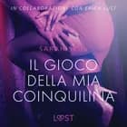 Il gioco della mia coinquilina - Breve racconto erotico af Sarah Skov