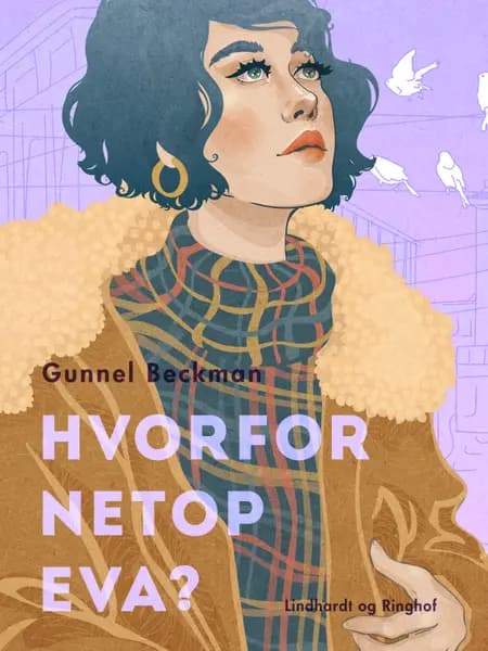 Hvorfor netop Eva? af Gunnel Beckman