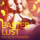 Easter Lust - Erotic Short Story af Katja Slonawski