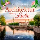 Architektur einer Liebe af Evelyn Schlag