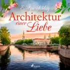 Architektur einer Liebe