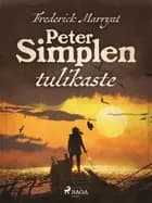 Peter Simplen tulikaste af Frederick Marryat