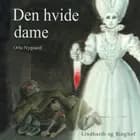 Den hvide dame af Orla Nygaard