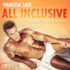 All inclusive - Bekenntnisse eines Escorts 1: Erotische Novelle af Vanessa Salt