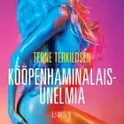 Kööpenhaminalaisunelmia - eroottinen novelli af Terne Terkildsen