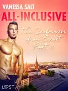 All-Inclusive - The Confessions of an Escort Part 2