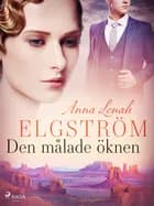 Den målade öknen af Anna Lenah Elgström