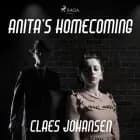 Anita’s Homecoming