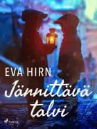 Jännittävä talvi: kertomus