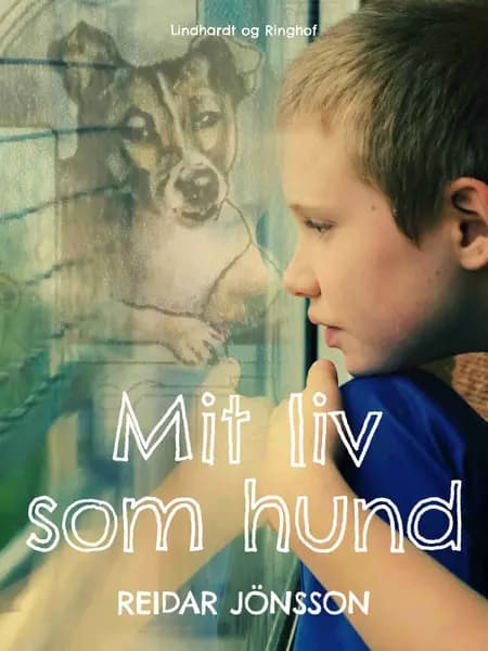 Mit liv som hund af Reidar Jönsson