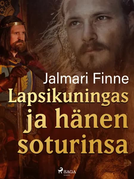 Lapsikuningas ja hänen soturinsa af Jalmari Finne