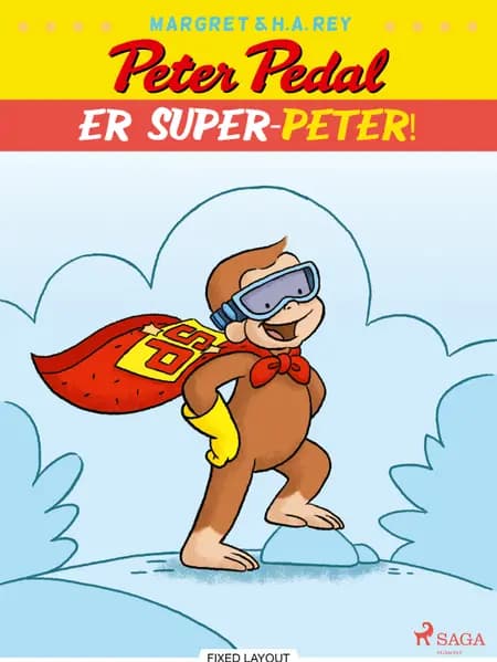 Peter Pedal - er Super-Peter! af H.A. Rey