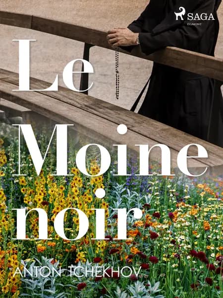 Le Moine noir af Anton Tchekhov