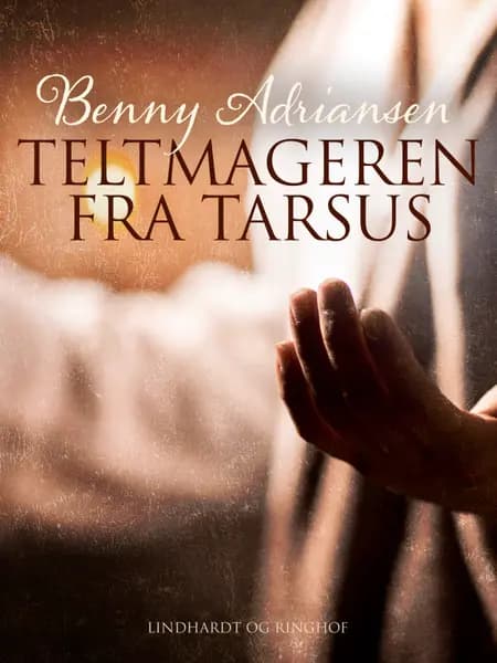 Teltmageren fra Tarsus af Benny Adriansen