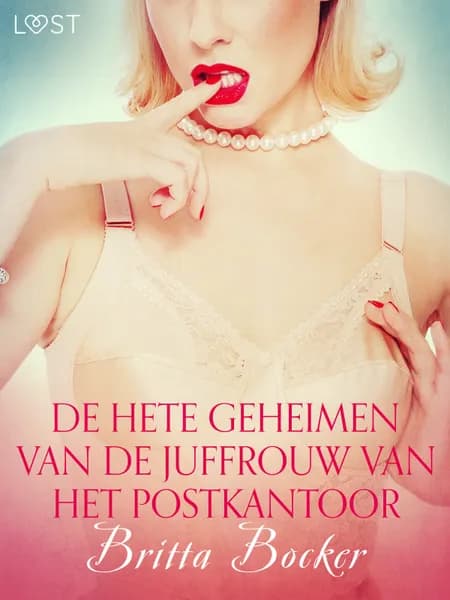 De hete geheimen van de juffrouw van het postkantoor - erotisch verhaal af Britta Bocker