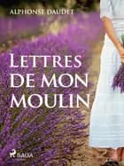 Lettres de mon moulin