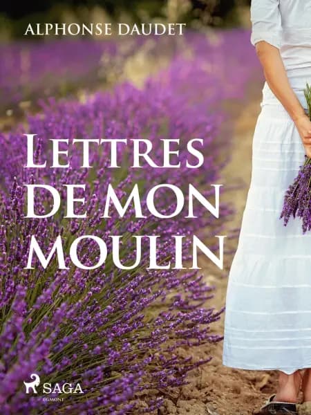 Lettres de mon moulin af Alphonse Daudet