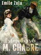 Les Coquillages de M. Chabre af Émile Zola