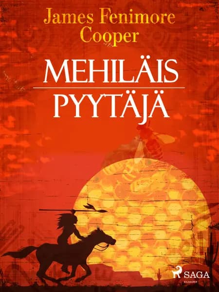 Mehiläispyytäjä af J. F. Cooper