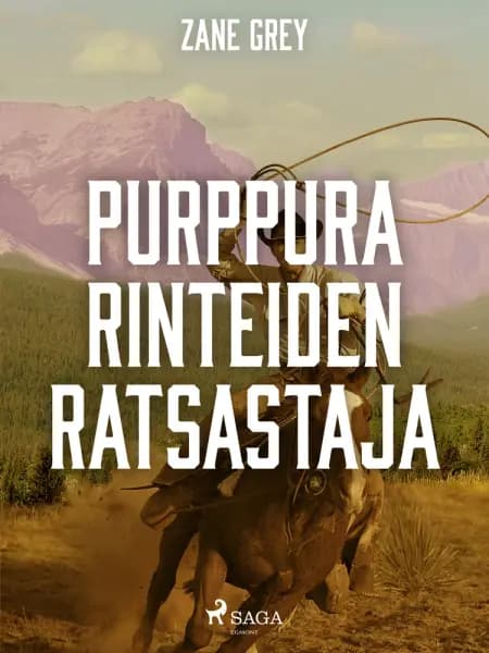 Purppurarinteiden ratsastajat af Zane Grey