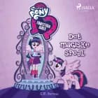 My Little Pony - Equestria Girls - Det magiske spejl af G.M. Berrow