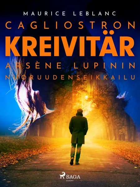 Cagliostron kreivitär - Arsène Lupinin nuoruudenseikkailu af Maurice Leblanc