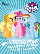 My Little Pony - En fremmed heltinde og andre historier