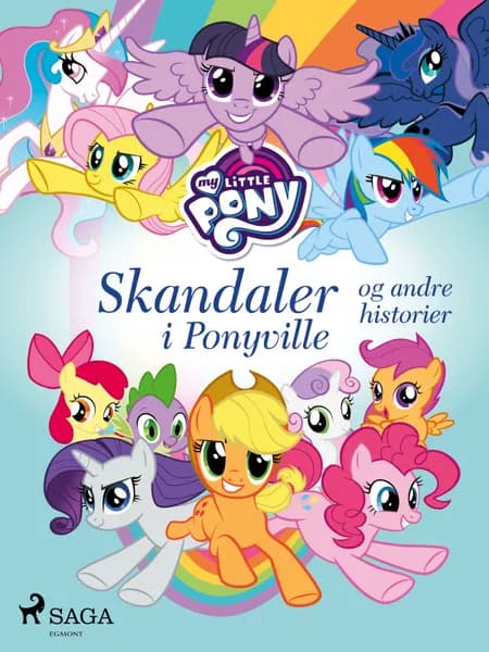 My Little Pony - Skandaler i Ponyville og andre historier 