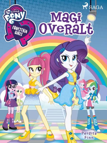 My Little Pony - Equestria Girls - Magi overalt af Perdita Finn