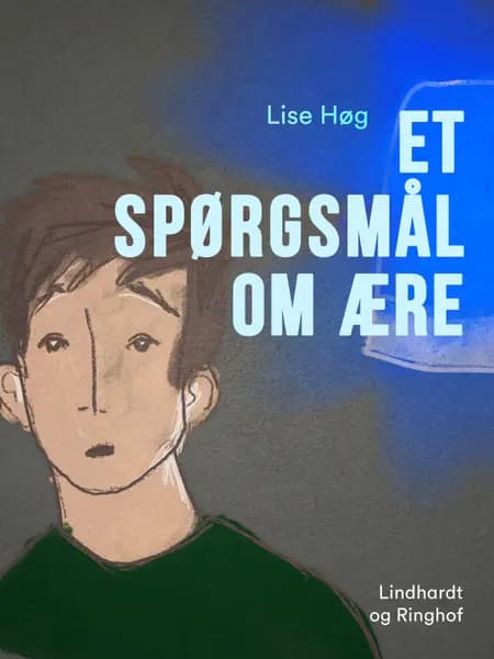 Et spørgsmål om ære af Lise Høg