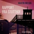 Rapport fra Stutthof af Martin Nielsen