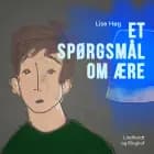 Et spørgsmål om ære af Lise Høg